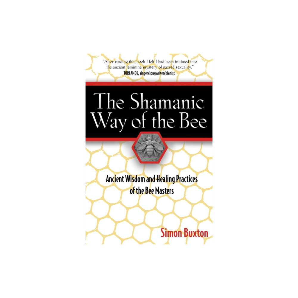 The Shamanic Way of the Bee (häftad, english) Inner Traditions Bear and Company