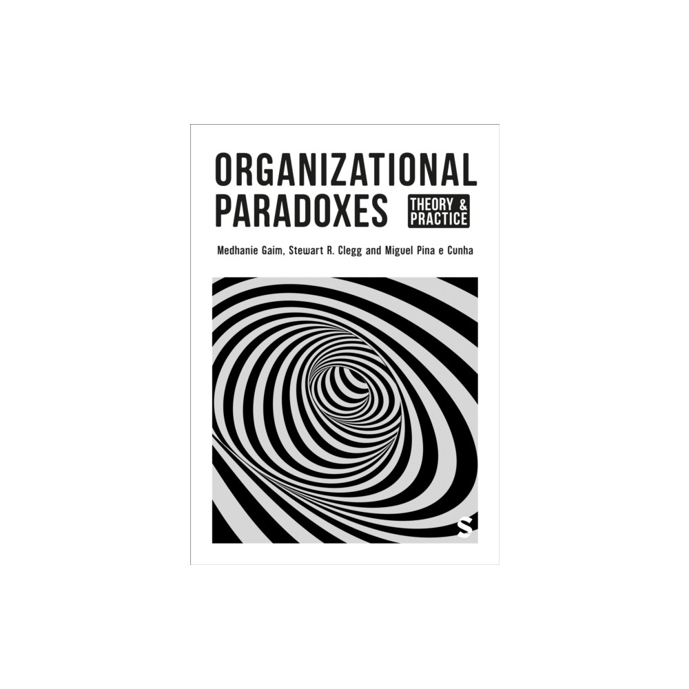 Organizational Paradoxes (häftad, english) Sage Publications Ltd