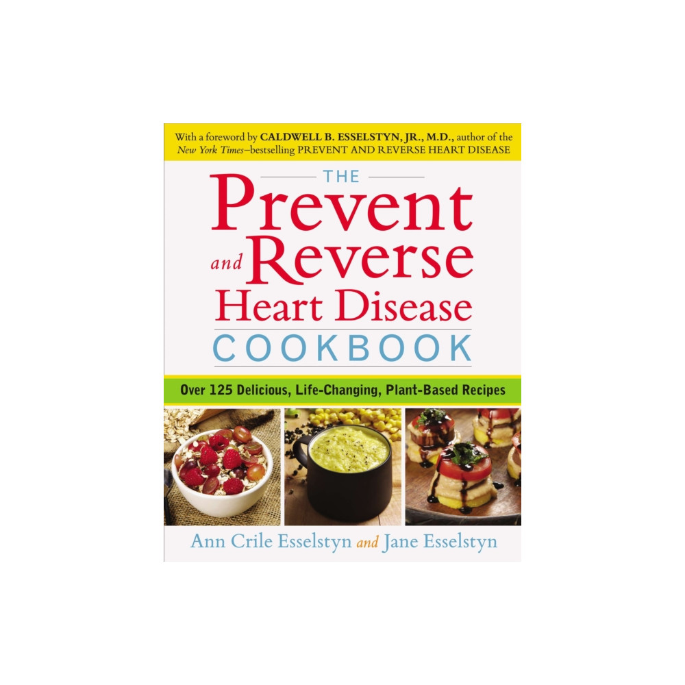 Prevent and Reverse Heart Disease Cookbook (häftad, english) Avery Publishing Group Inc.,U.S.