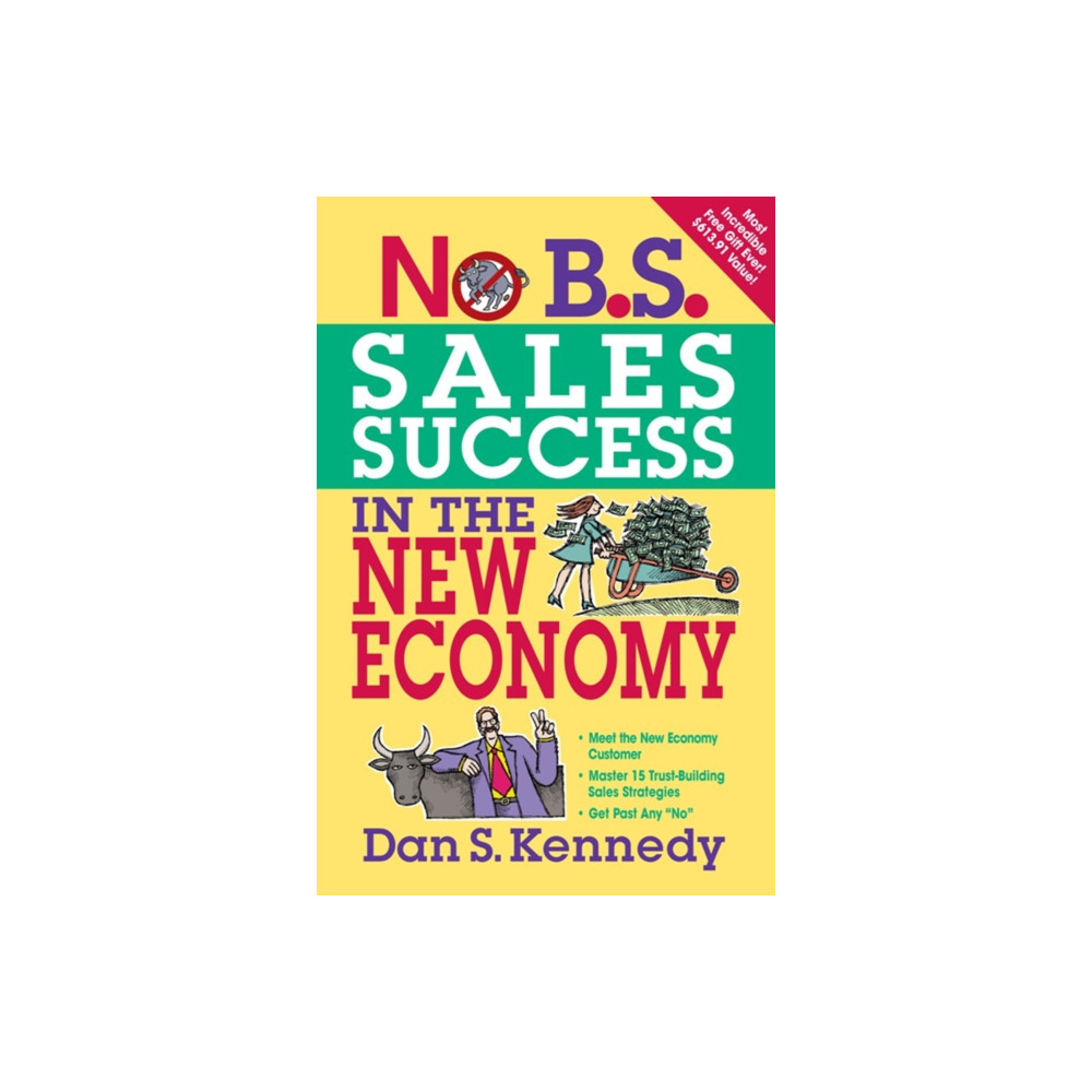 No B.S. Sales Success in the New Economy (häftad, english) Entrepreneur Press