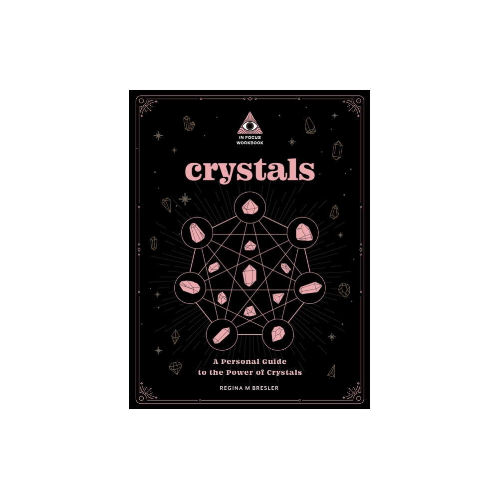 Crystals: An In Focus Workbook (häftad, english) Quarto Publishing Group USA Inc