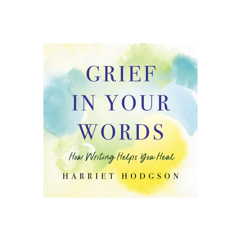Grief in Your Words (häftad, eng)