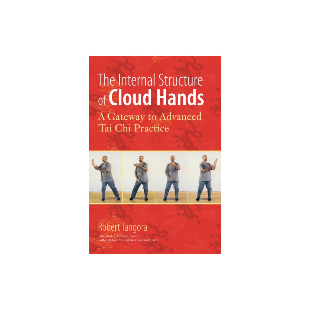 The Internal Structure of Cloud Hands (häftad, english) North Atlantic Books,U.S.