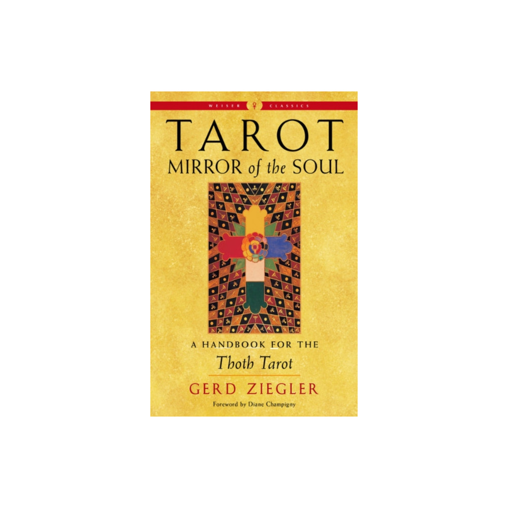 Tarot: Mirror of the Soul - New Edition (häftad, english) Red Wheel/Weiser