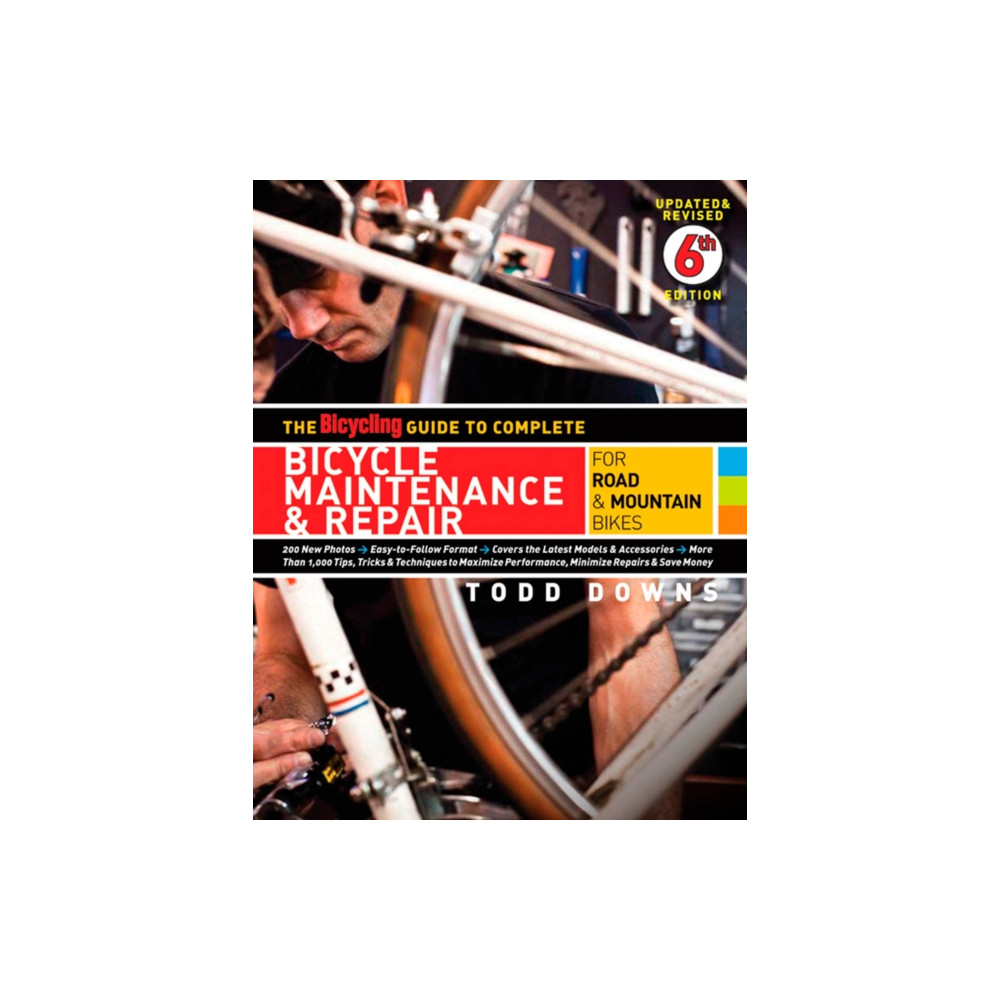 The Bicycling Guide to Complete Bicycle Maintenance & Repair (häftad, english) Rodale Press