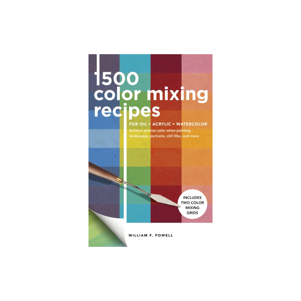 1,500 Color Mixing Recipes for Oil, Acrylic & Watercolor (häftad, english) Quarto Publishing Group USA Inc