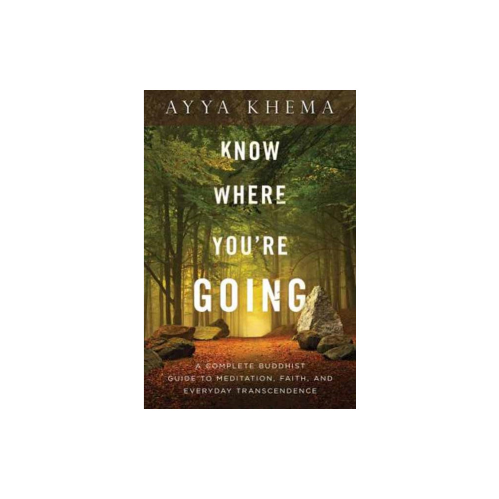 Know Where You're Going (häftad, english) Wisdom publications,u.s.