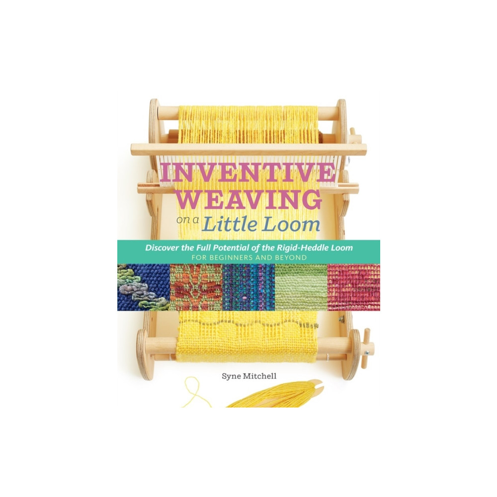 Inventive Weaving on a Little Loom (häftad, english) Workman Publishing