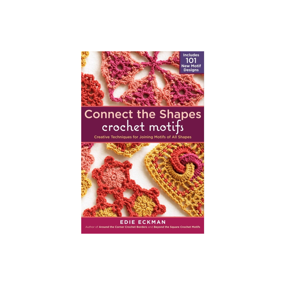 Connect the Shapes Crochet Motifs (bok, spiral, eng)