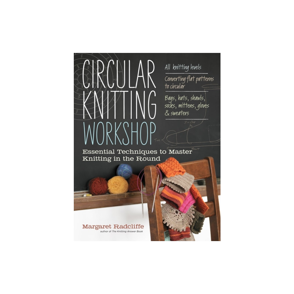 Circular Knitting Workshop (häftad, english) Workman Publishing