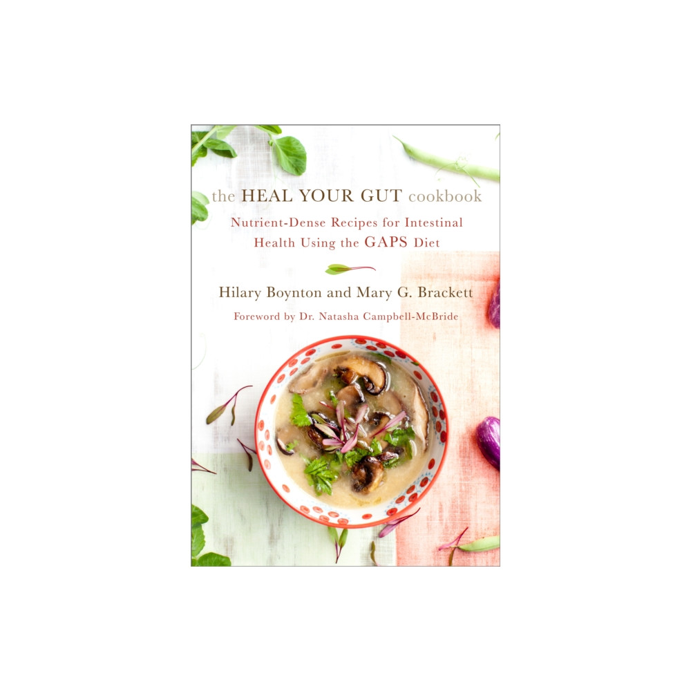The Heal Your Gut Cookbook (häftad, english) Chelsea Green Publishing Co