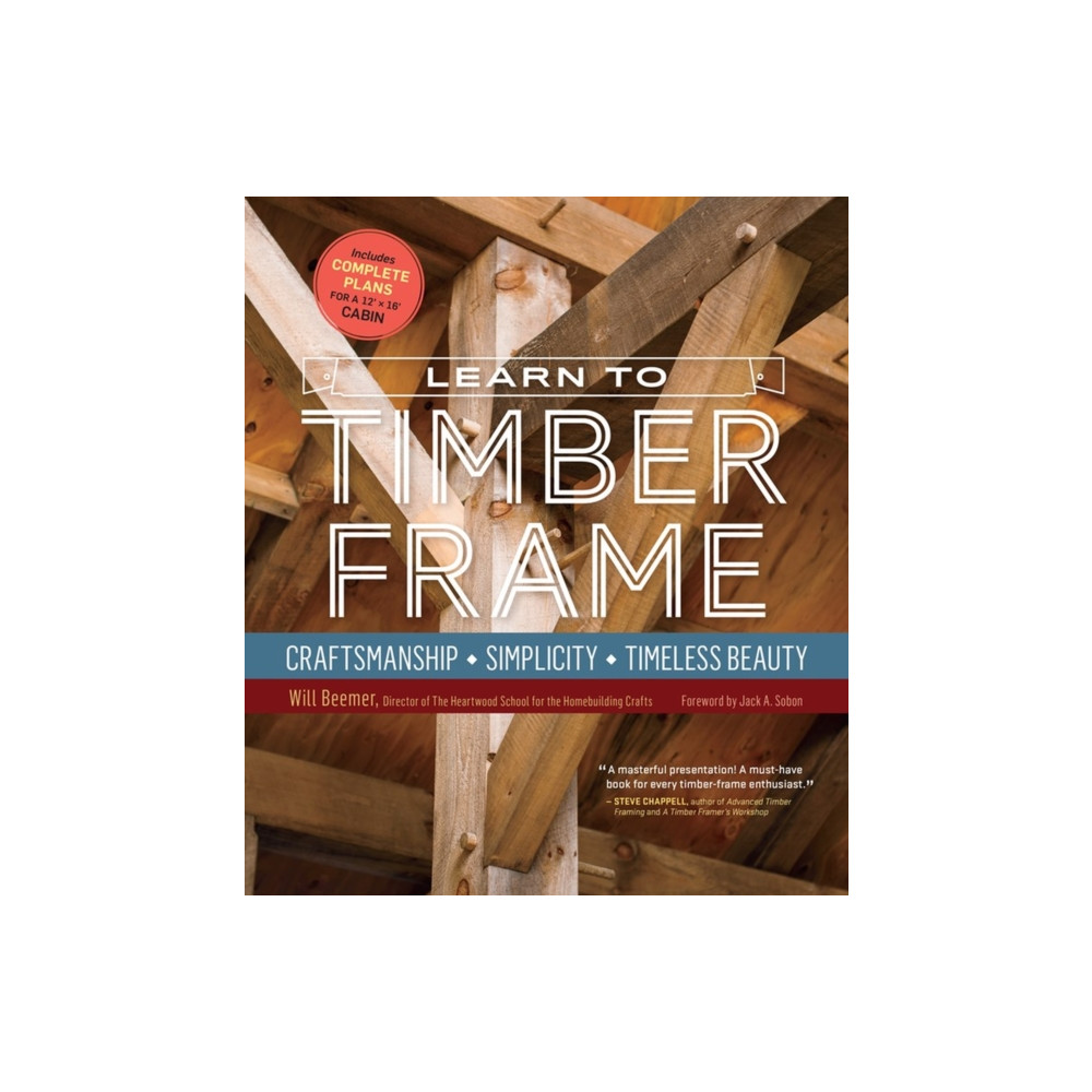 Learn to Timber Frame (inbunden, english) Workman Publishing