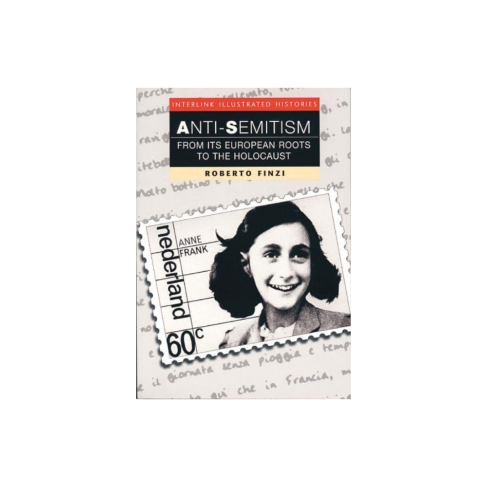 Anti-Semitism (Interlink Illustrated Histories) (häftad, english) Interlink Publishing Group, Inc
