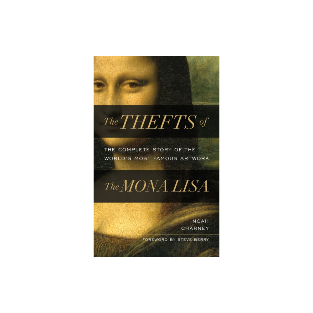 The Thefts of the Mona Lisa (inbunden, english) Rowman & littlefield