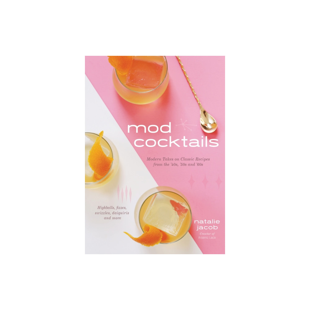 Mod Cocktails (häftad, english) Page Street Publishing Co.