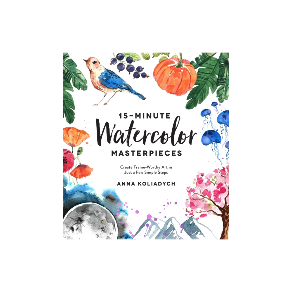 15-Minute Watercolor Masterpieces (häftad, english) Page Street Publishing Co.