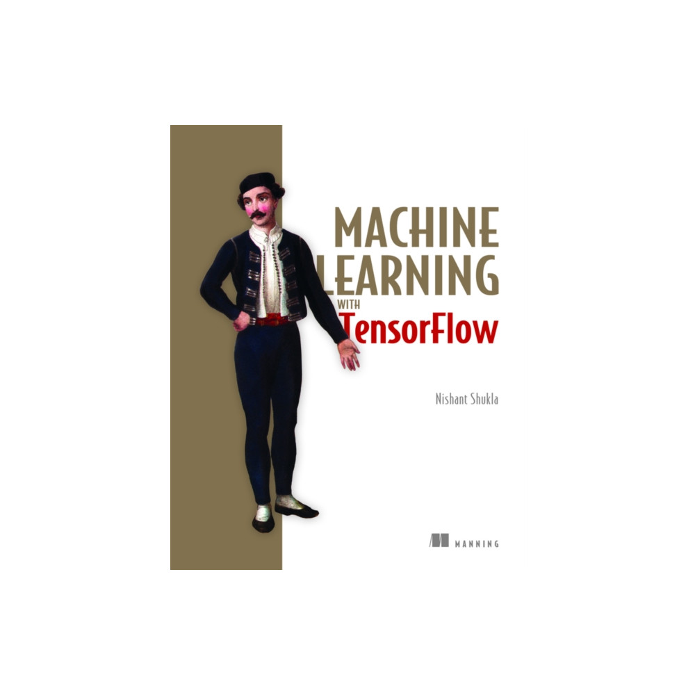 Machine Learning with TensorFlow (häftad, eng)