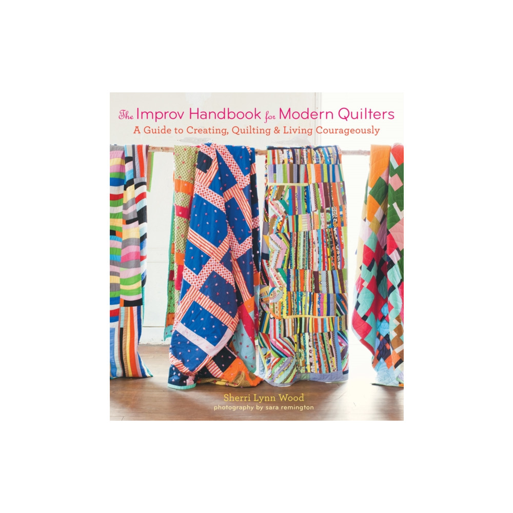 The Improv Handbook for Modern Quilters (häftad, eng)