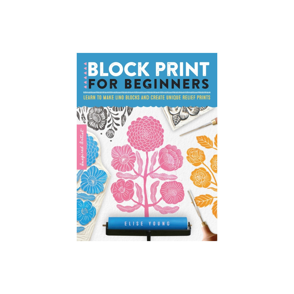 Block Print for Beginners (häftad, english) Quarto Publishing Group USA Inc