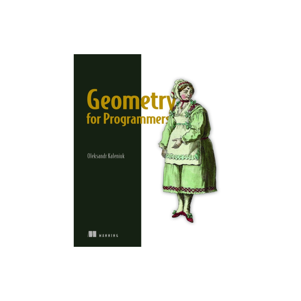 Geometry for Programmers (inbunden, english) Manning Publications