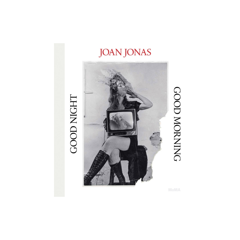Joan Jonas: Good Night, Good Morning (inbunden, english) Museum of Modern Art