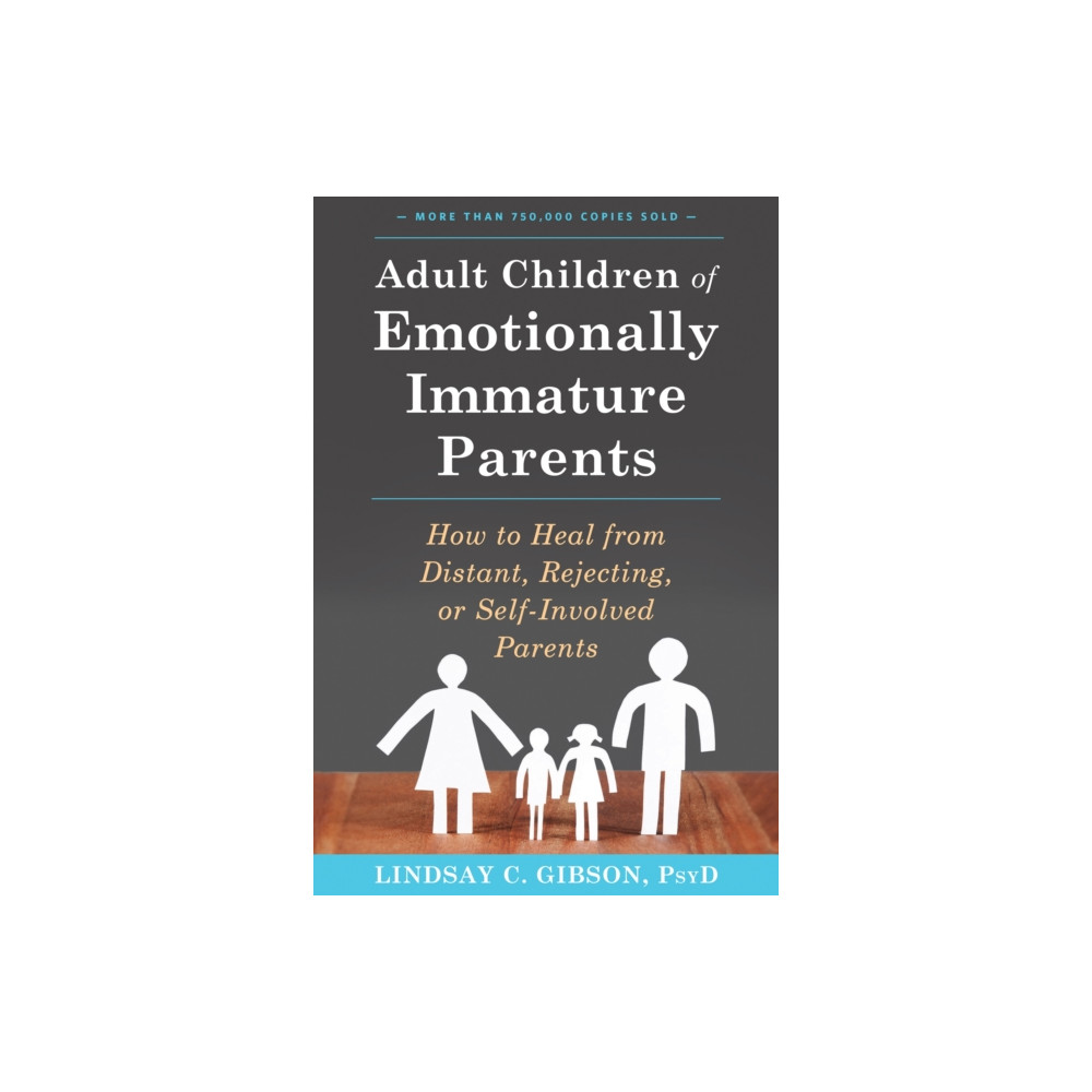 Adult Children of Emotionally Immature Parents (häftad, english) New Harbinger Publications