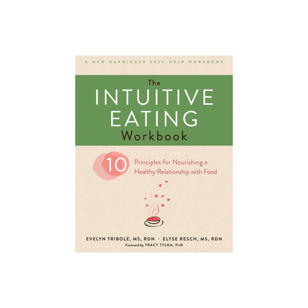 The Intuitive Eating Workbook (häftad, english) New Harbinger Publications