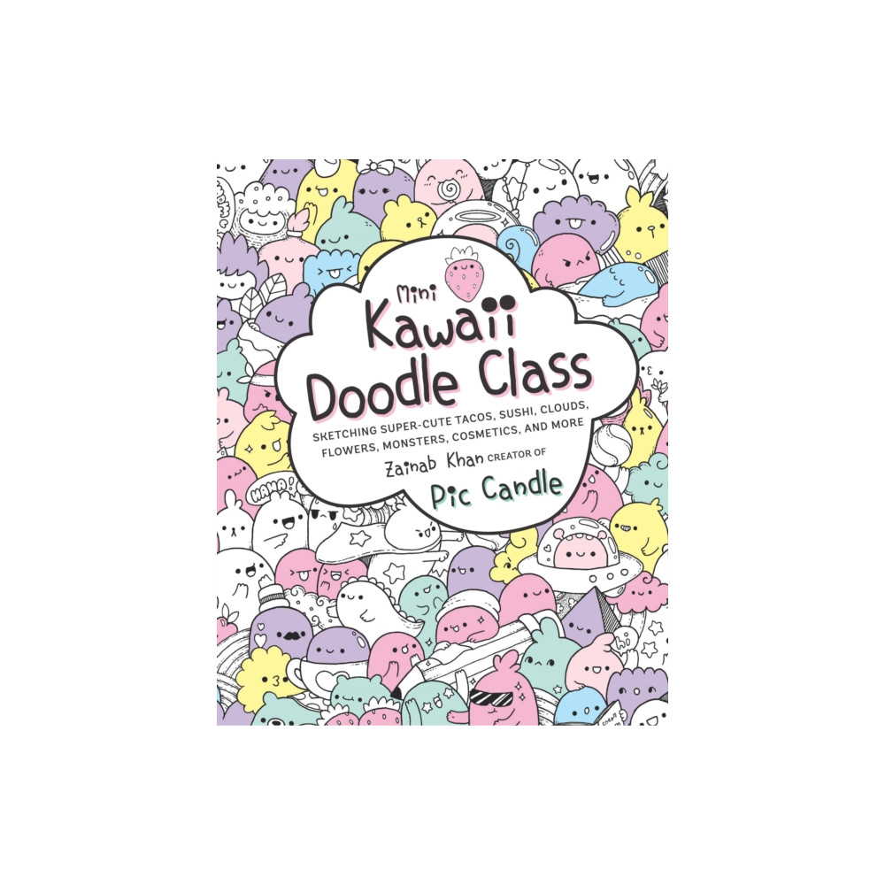Mini Kawaii Doodle Class (häftad, english) Quarto Publishing Group USA Inc