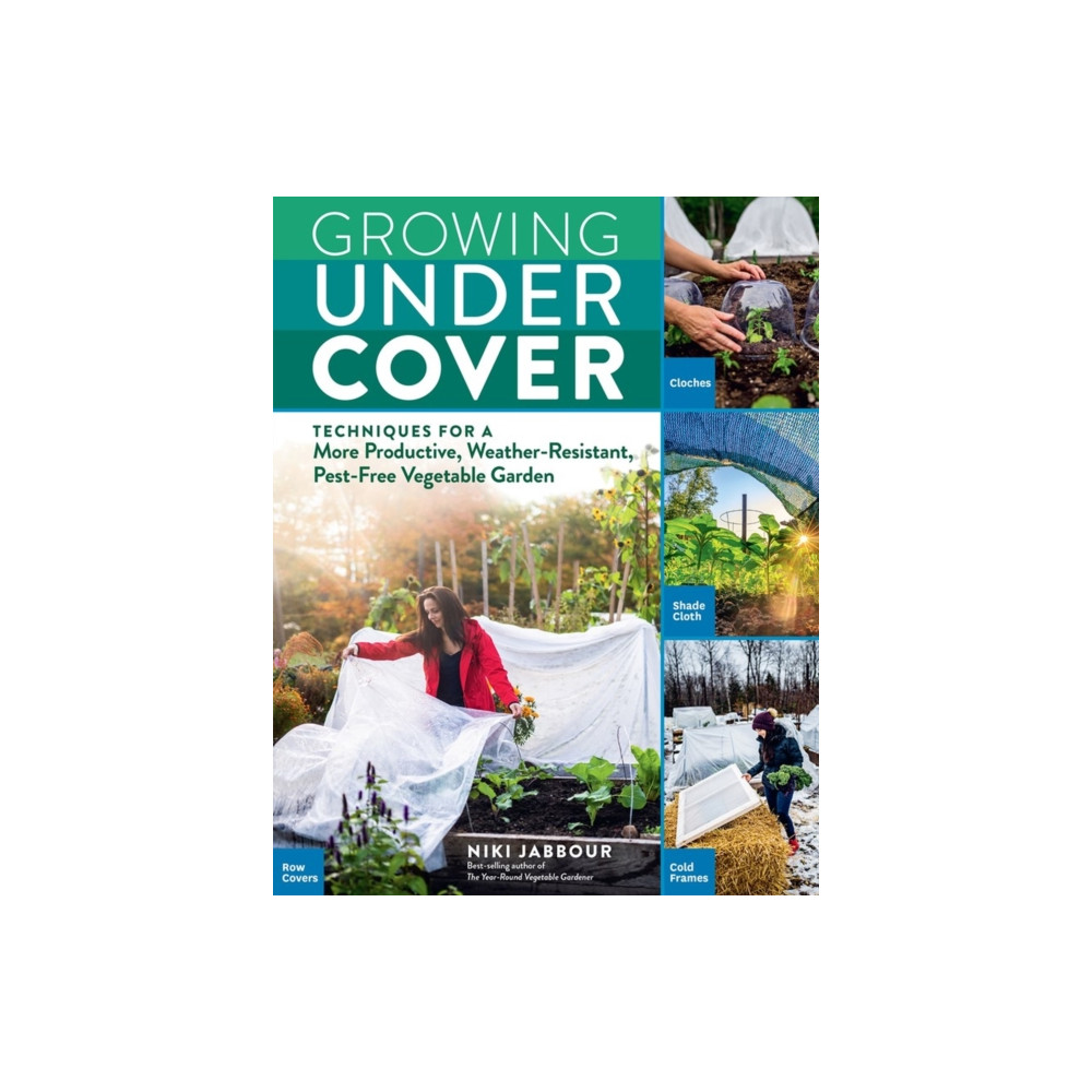 Growing Under Cover (häftad, english) Workman Publishing