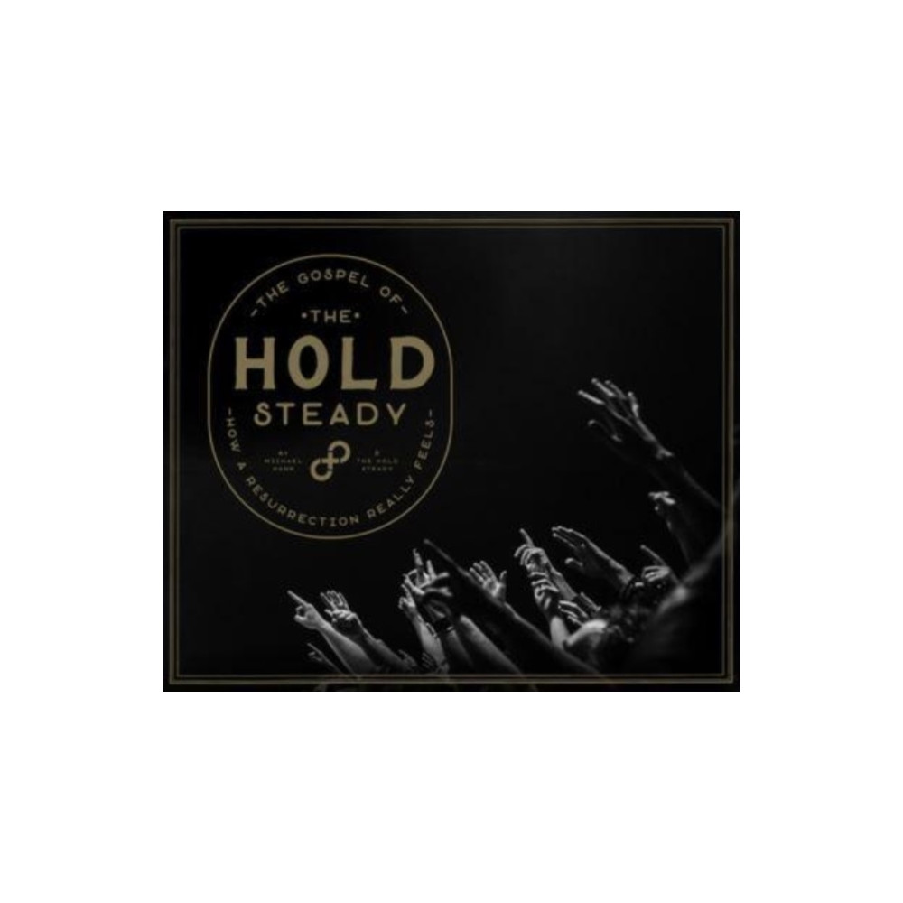 The Gospel of the Hold Steady (inbunden, eng)