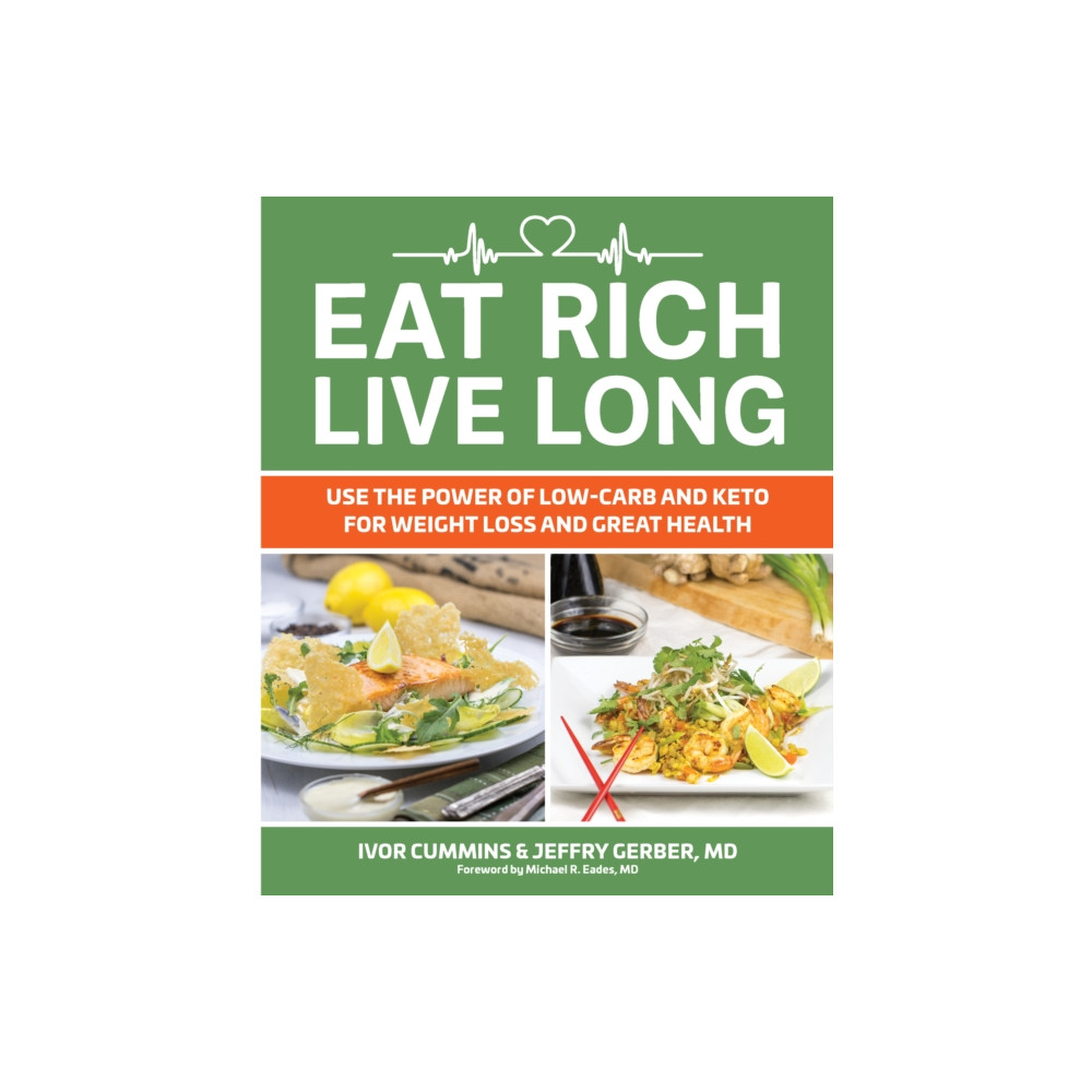 Eat Rich, Live Long (häftad, english) Victory Belt Publishing