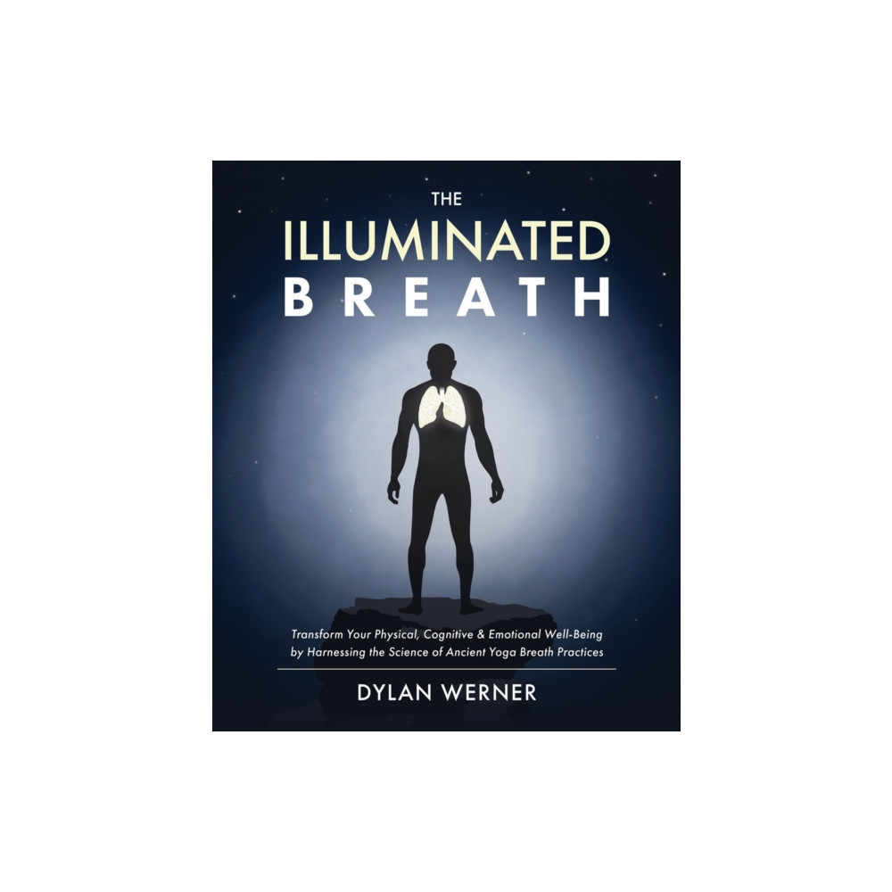 The Illuminated Breath (häftad, english) Victory Belt Publishing