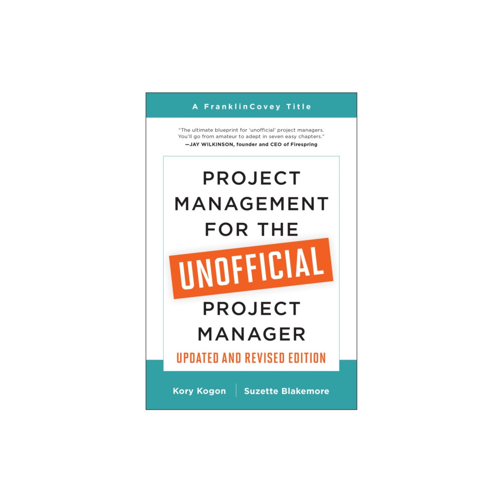 Project Management for the Unofficial Project Manager (Updated and Revised Edition) (häftad, english) BenBella Books