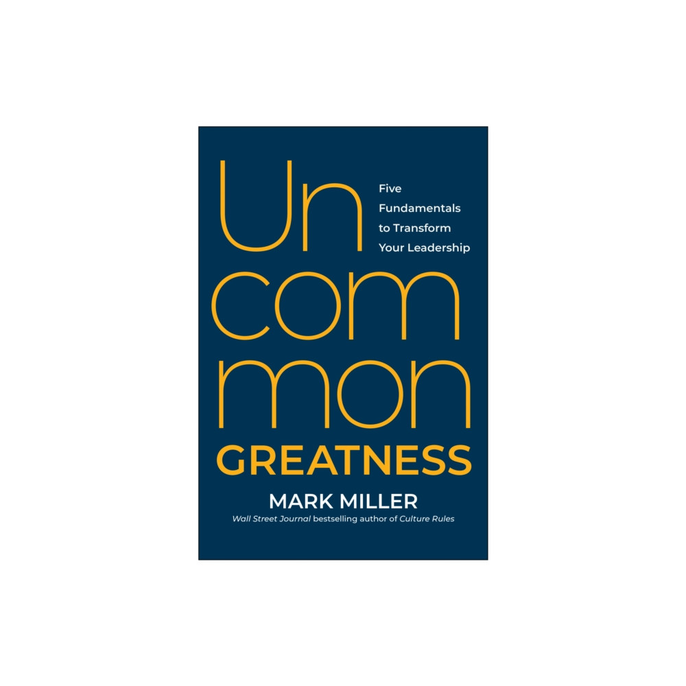 BenBella Books Uncommon Greatness (inbunden, eng)