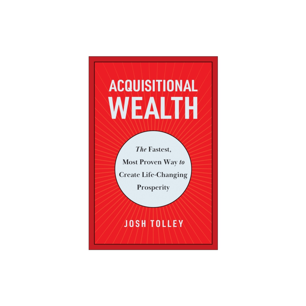 BenBella Books Acquisitional Wealth (inbunden, eng)