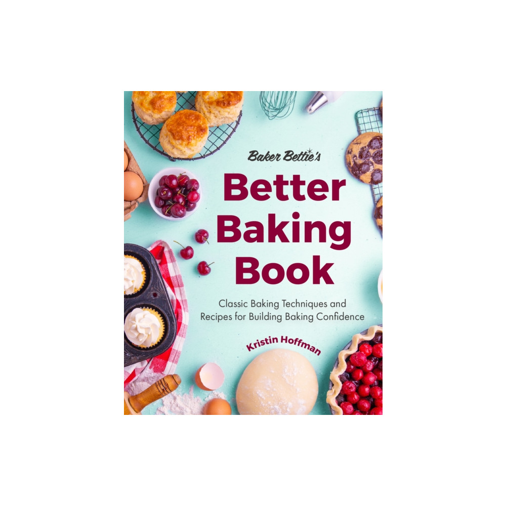 Baker Bettie’s Better Baking Book (inbunden, english) Mango Media