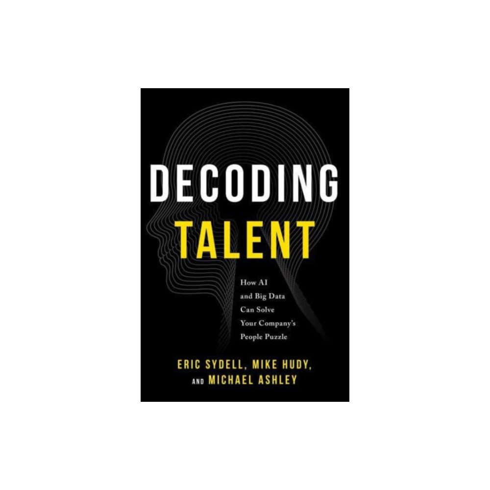 Decoding Talent (häftad, english) Greenleaf Book Group LLC