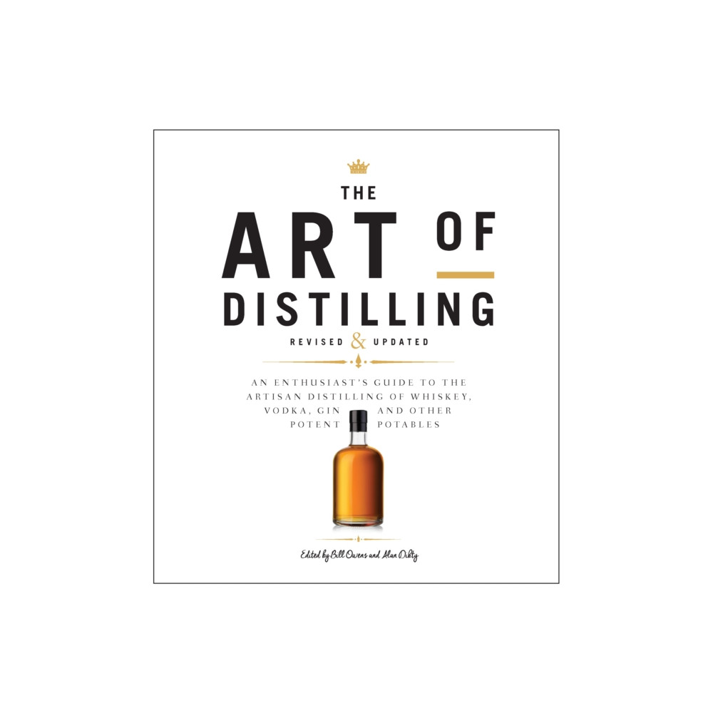 The Art of Distilling, Revised and Expanded (häftad, english) Quarto Publishing Group USA Inc