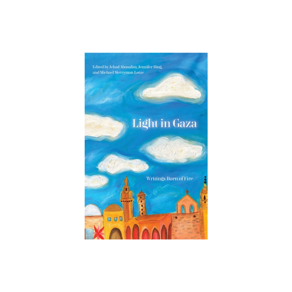 Light in Gaza (häftad, english) Haymarket Books