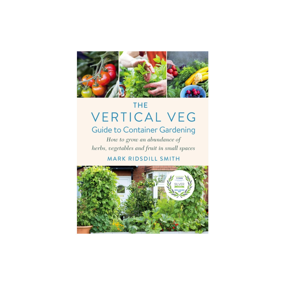 The Vertical Veg Guide to Container Gardening (inbunden, english) Chelsea Green Publishing Co