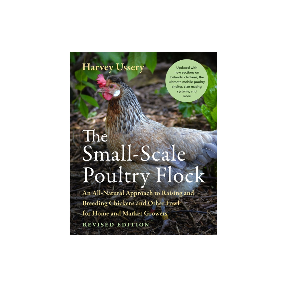 The Small-Scale Poultry Flock, Revised Edition (häftad, english) Chelsea Green Publishing Co