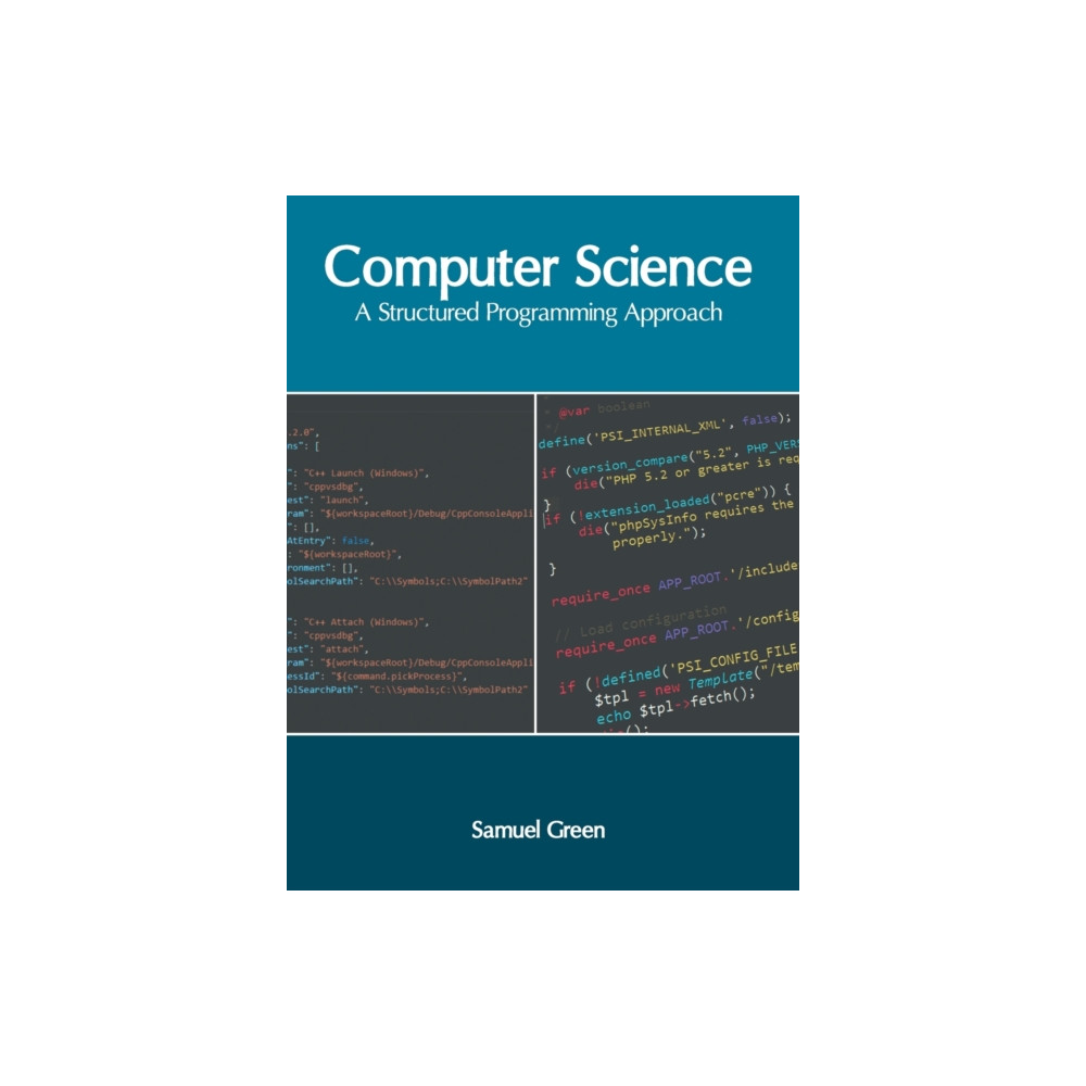 Computer Science: A Structured Programming Approach (inbunden, english) Murphy & Moore Publishing