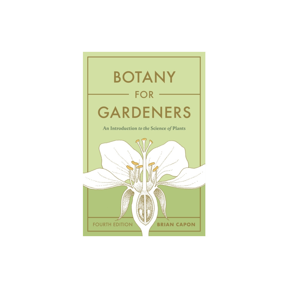 Botany for Gardeners, Fourth Edition (häftad, english) Workman Publishing