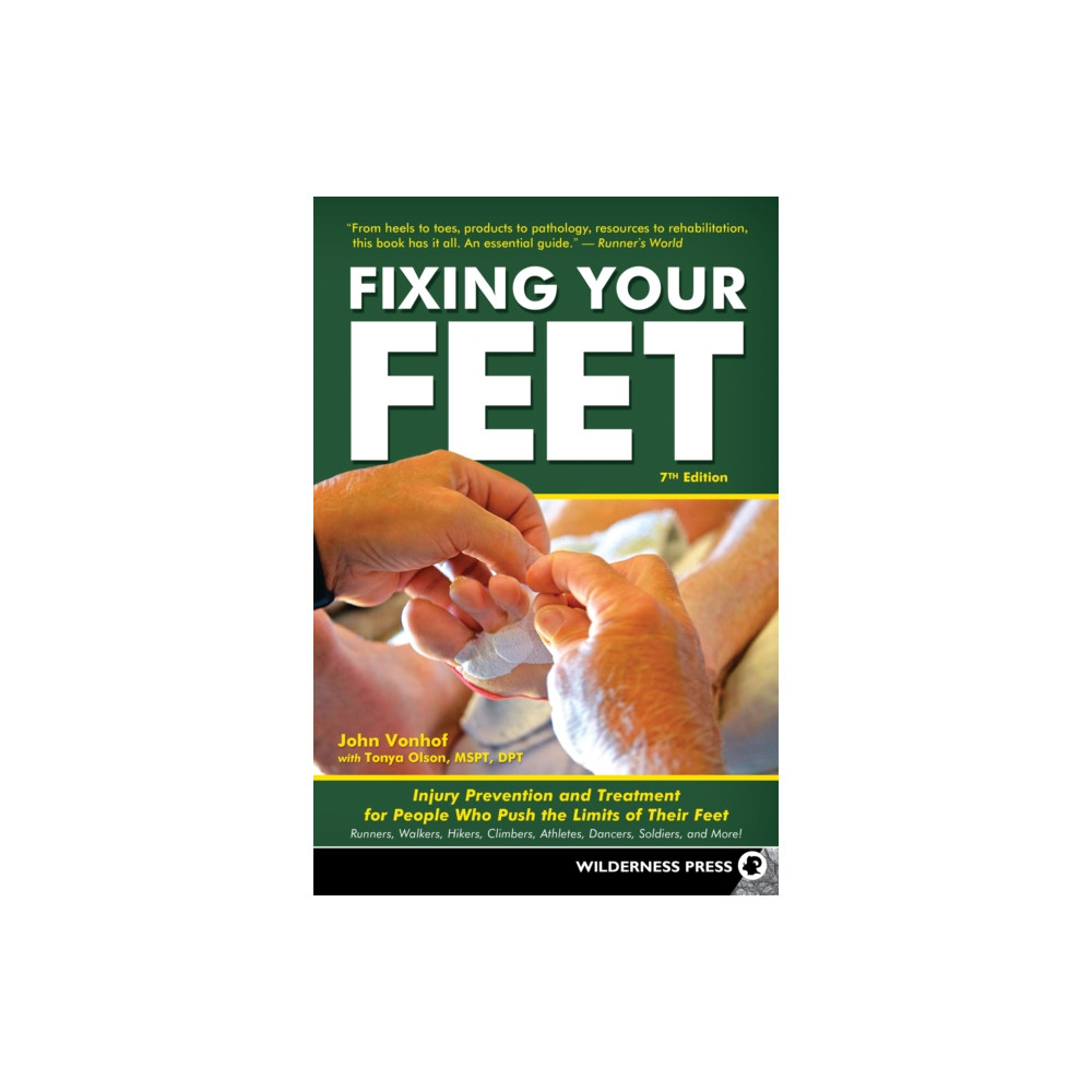 Fixing Your Feet (häftad, english) Wilderness Press