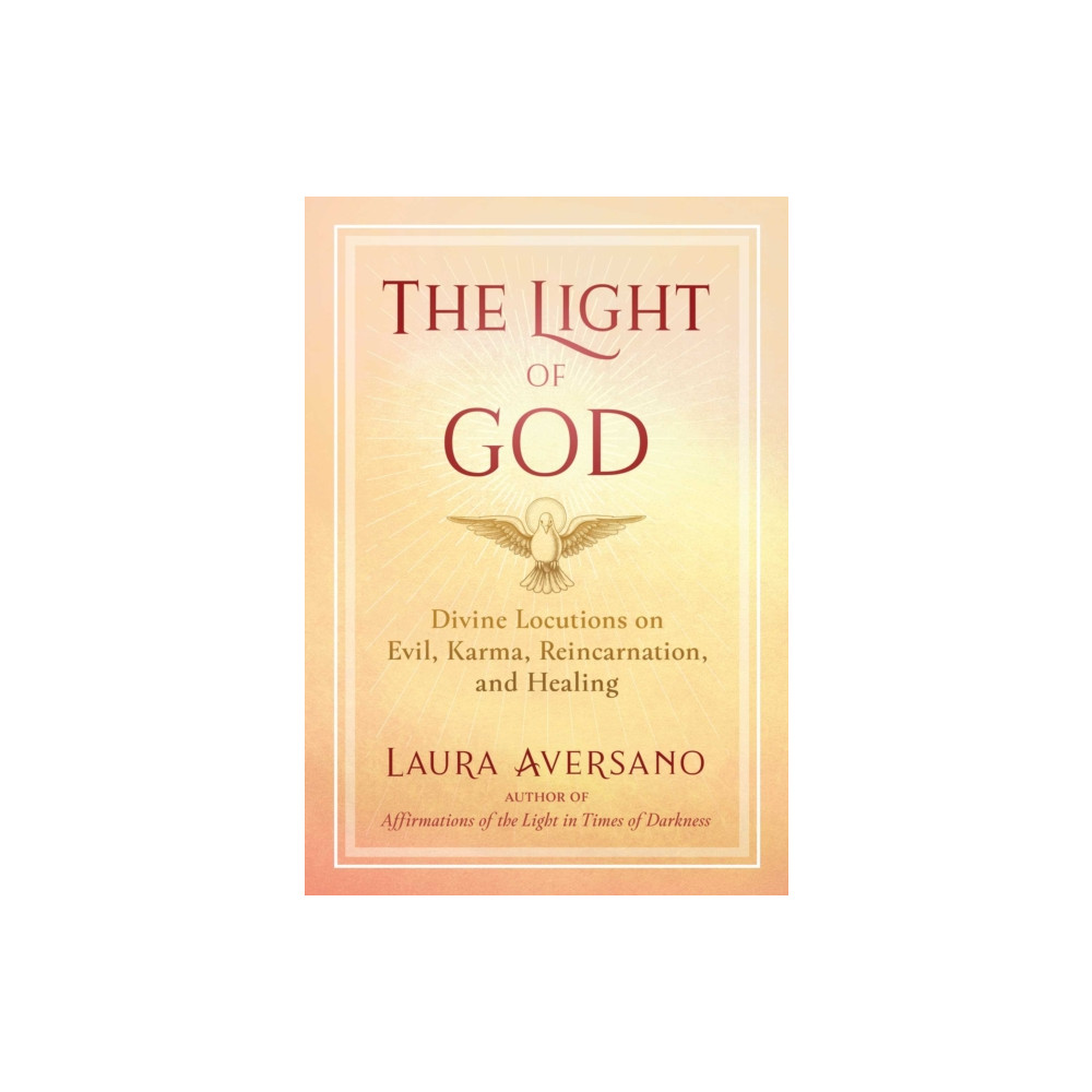 The Light of God (häftad, english) Inner Traditions Bear and Company