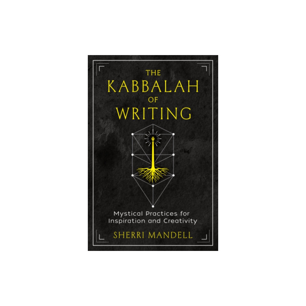 The Kabbalah of Writing (häftad, english) Inner Traditions Bear and Company
