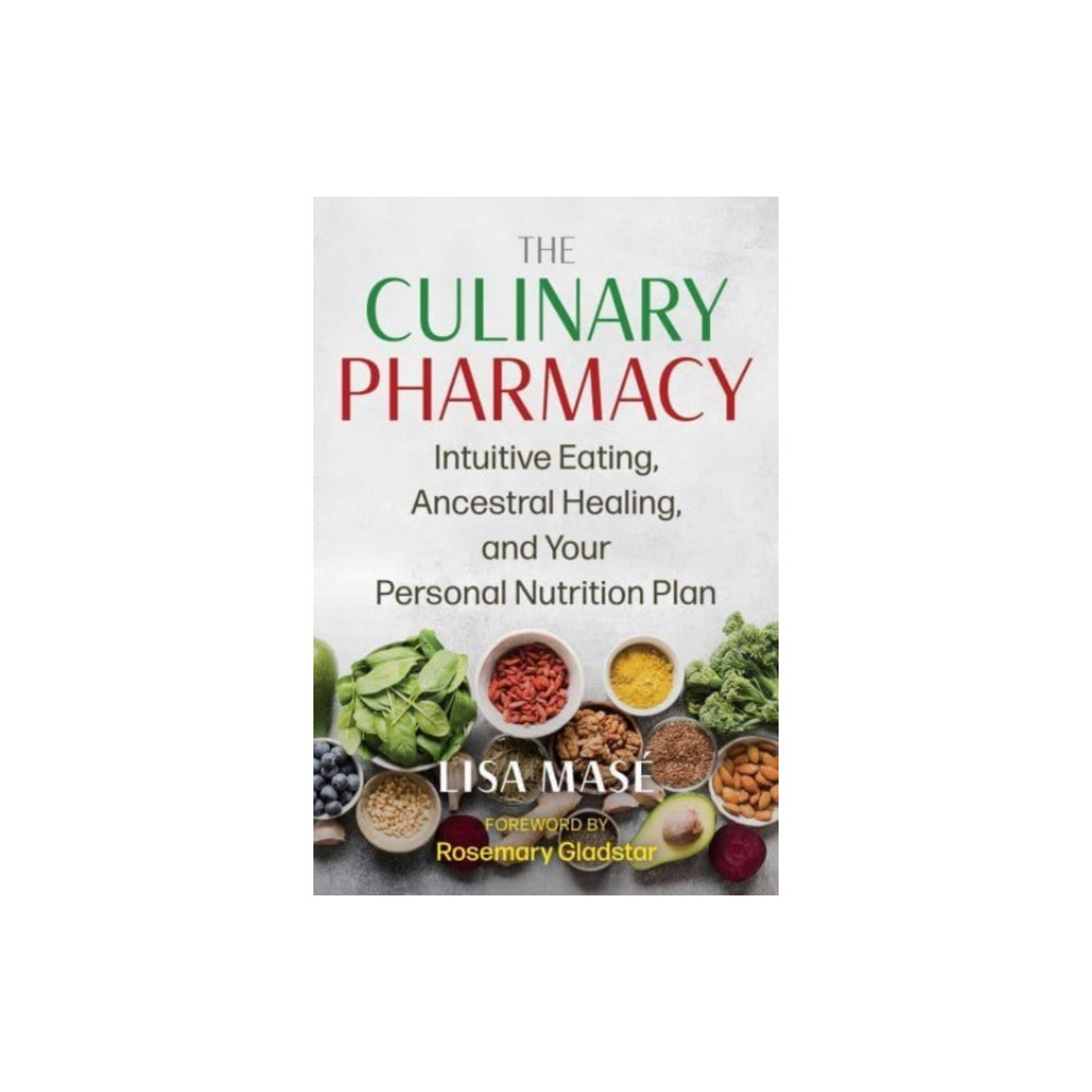 The Culinary Pharmacy (häftad, english) Inner Traditions Bear and Company