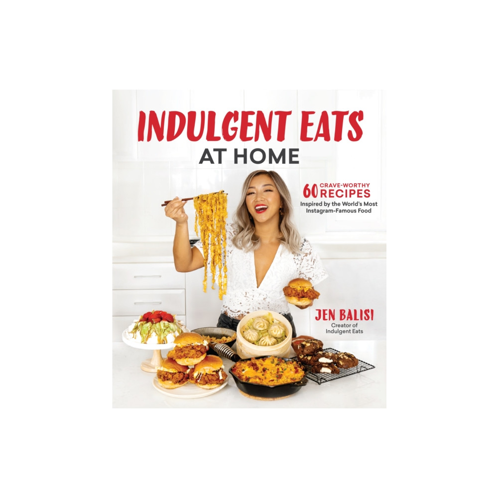 Indulgent Eats at Home (häftad, english) Page Street Publishing Co.
