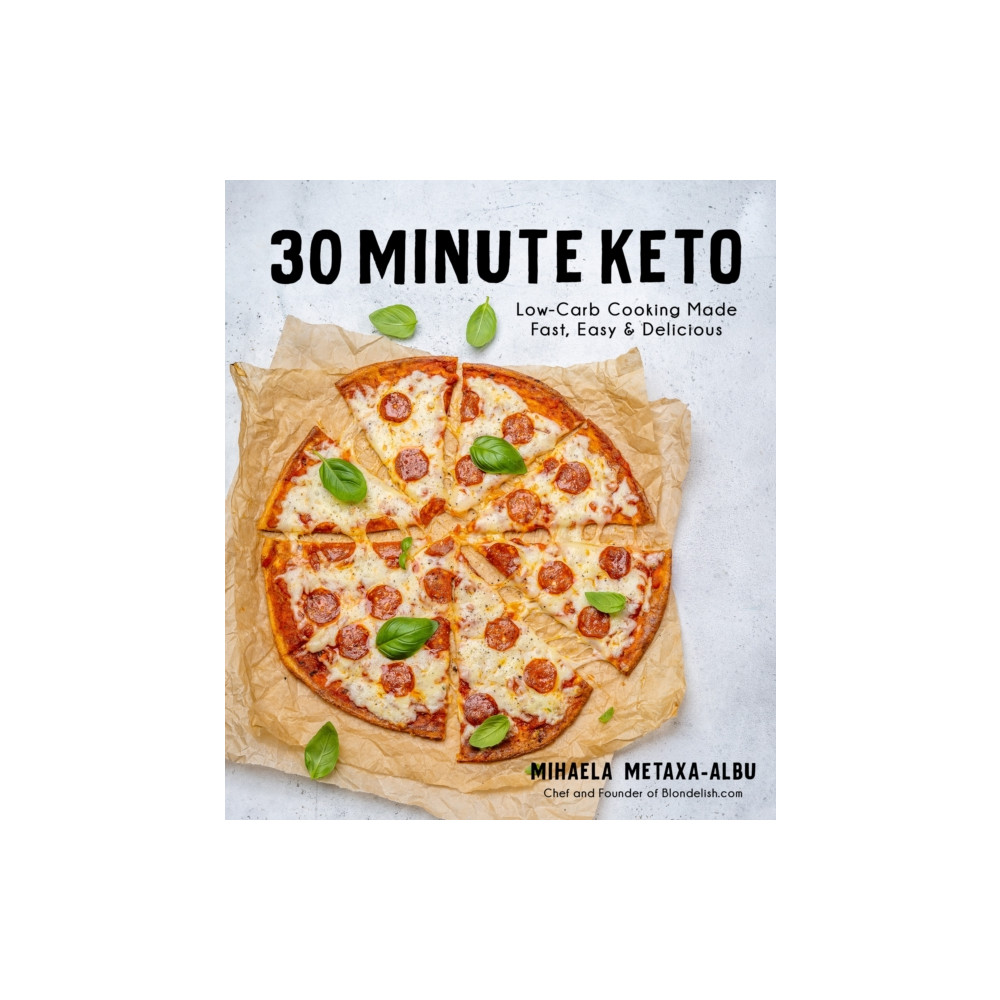 30-Minute Keto (häftad, english) Page Street Publishing Co.