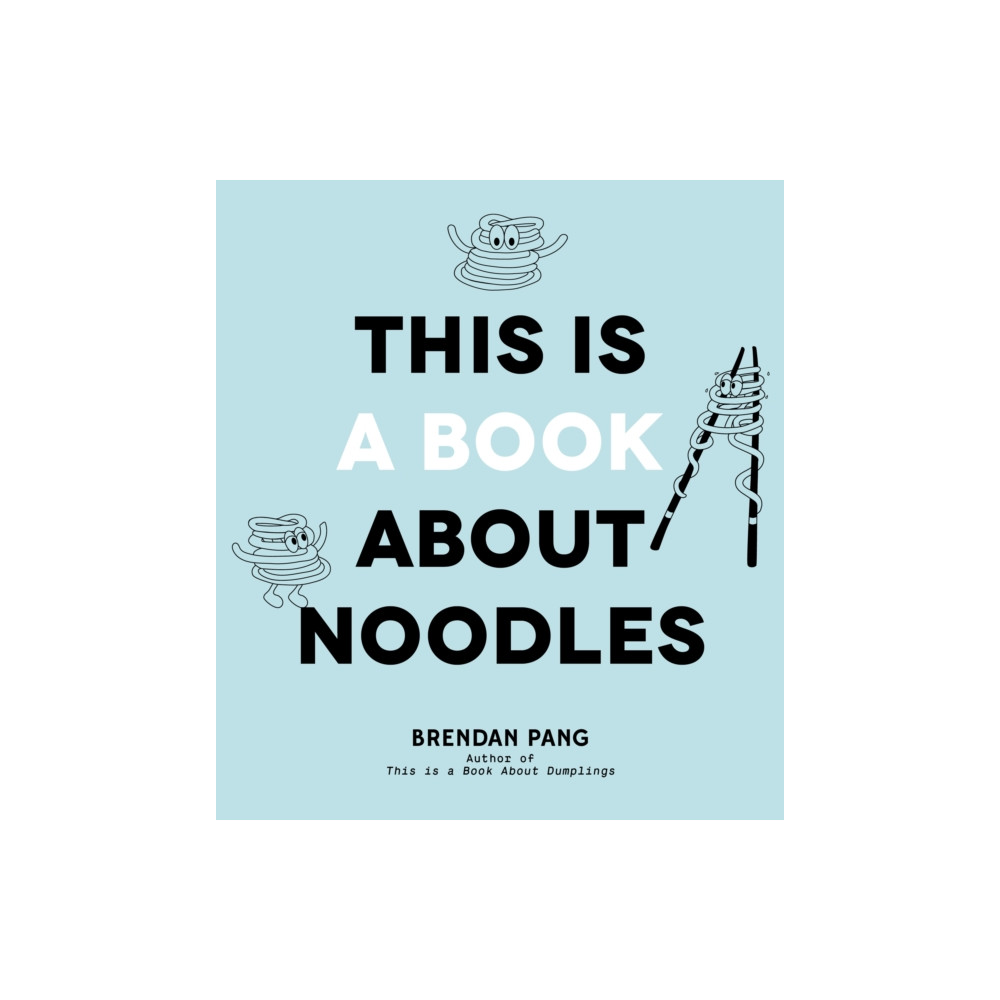 This Is a Book About Noodles (inbunden, english) Page Street Publishing Co.